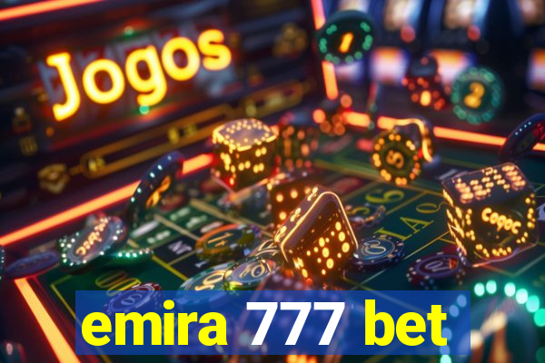 emira 777 bet